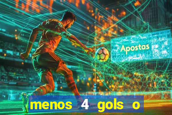 menos 4 gols o que significa